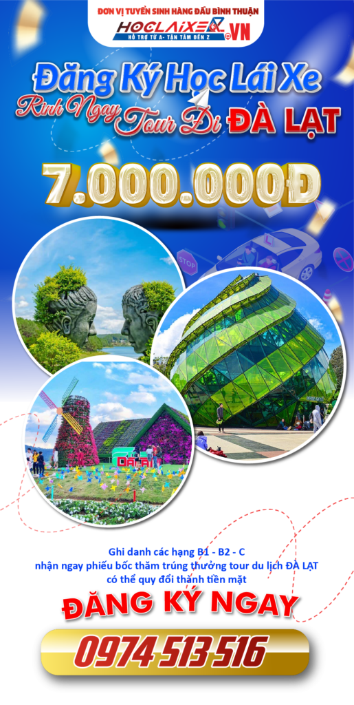 Nhận ngay tour du lịch Đà Lạt khi đăng ký học lái xe tại HOCLAIXEAZ 1 Đăng ký học lái xe trúng ngay tour đà lạt trị giá 7.000.000đ